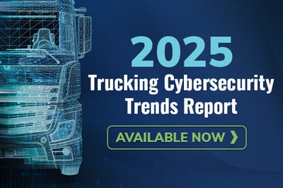 2025 Trucking Cybersecurity Trends Report