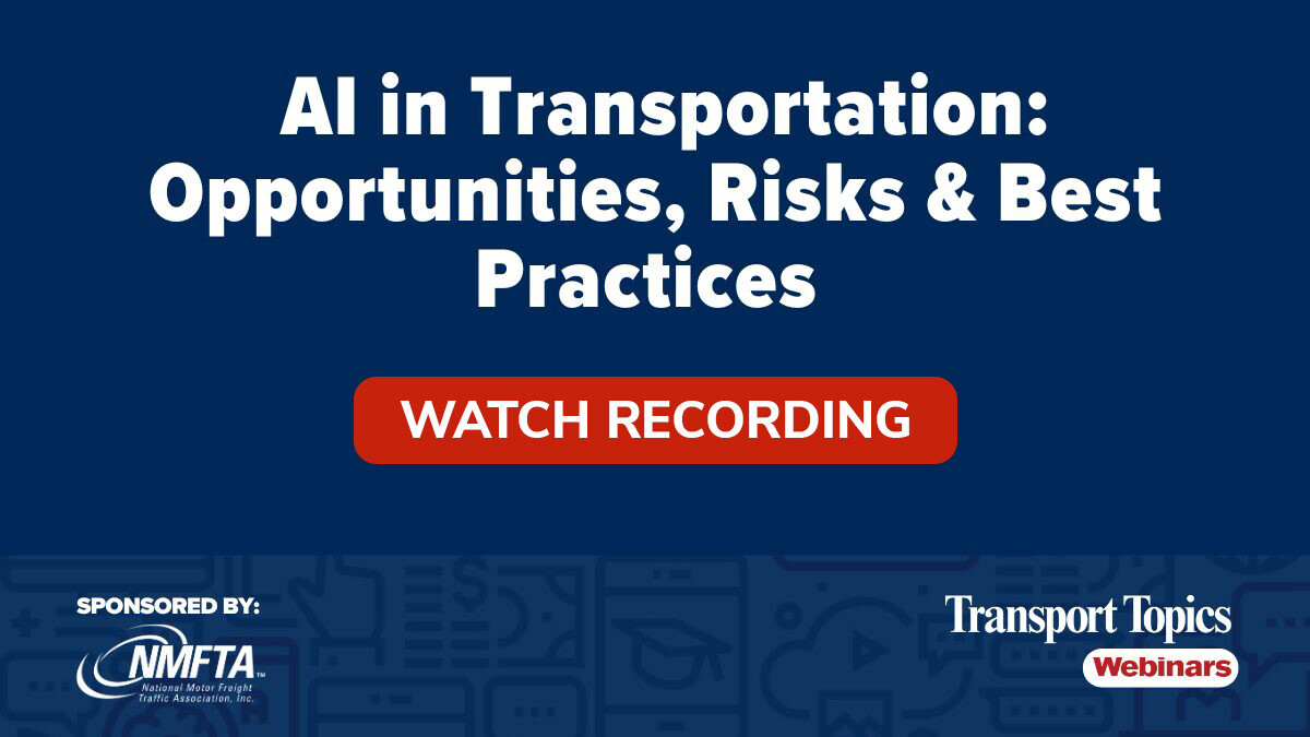 Transport Topics Webinar Recording Transport Topics Webinar Recording